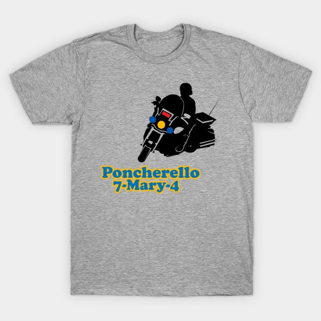 CHiPs Ponch T-Shirt by PopCultureShirts